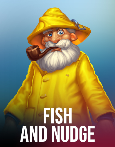 Fish and Nudge