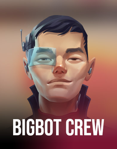 Bigbot Crew
