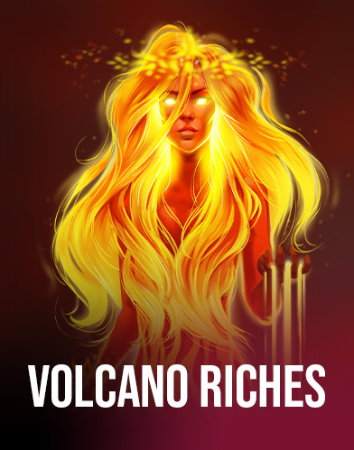 Volcano Riches