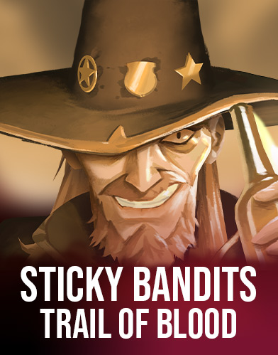 Sticky Bandits Trail of Blood