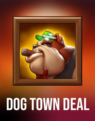 Dog Town Deal