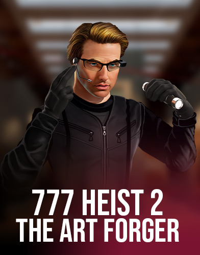 777 Heist 2 The Art Forger