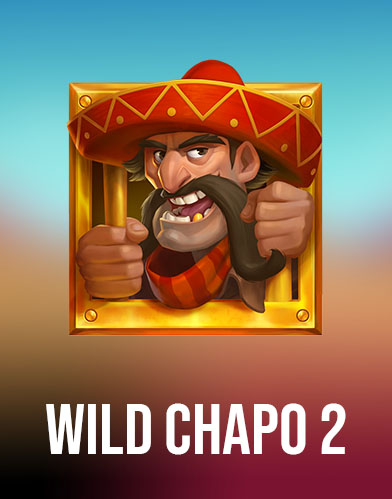 Wild Chapo 2