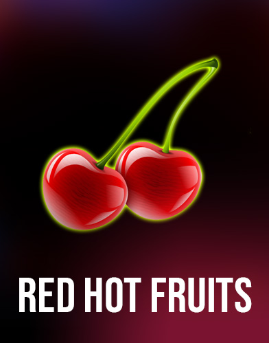 Red Hot Fruits