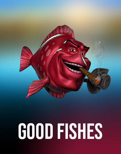 Good Fishes