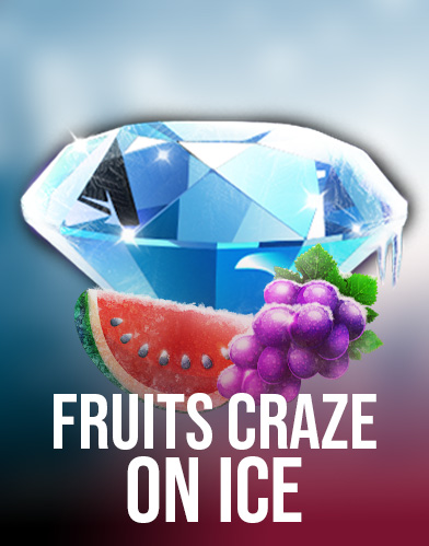Fruits Craze - On Ice