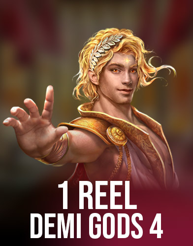 1 Reel Demi Gods IV