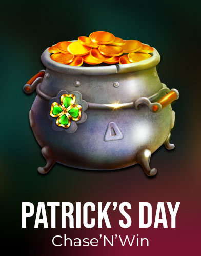Patrick's Day - Chase’N’Win