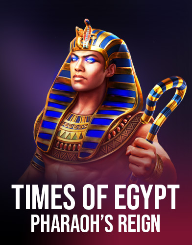 Times of Egypt Pharaoh's Reign