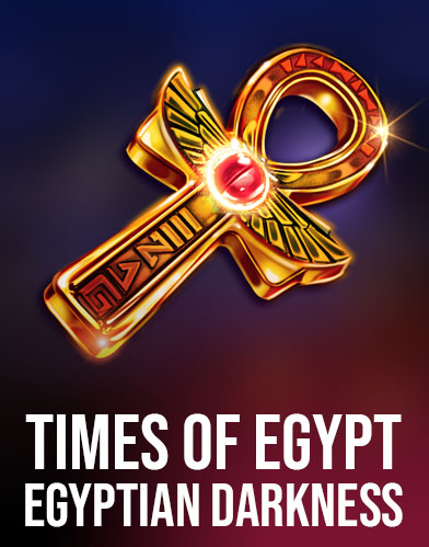 Times Of Egypt - Egyptian Darkness