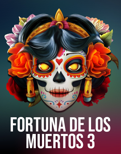 Fortuna De Los Muertos 3