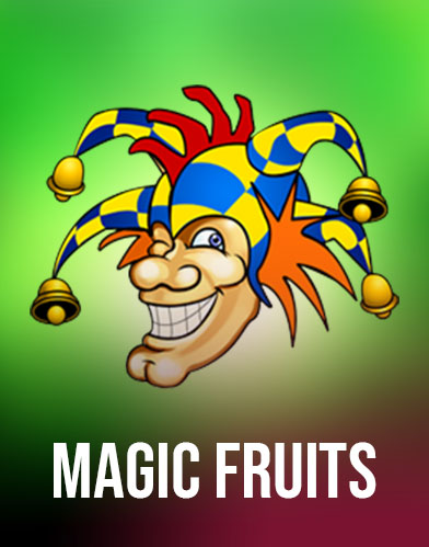 Magic Fruits