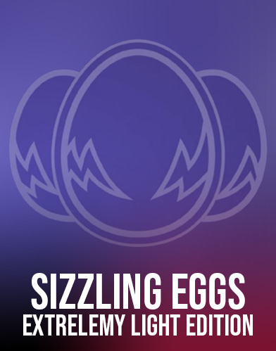 Sizzling Eggs Extrelemy Light Edition
