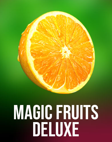Magic Fruits Deluxe
