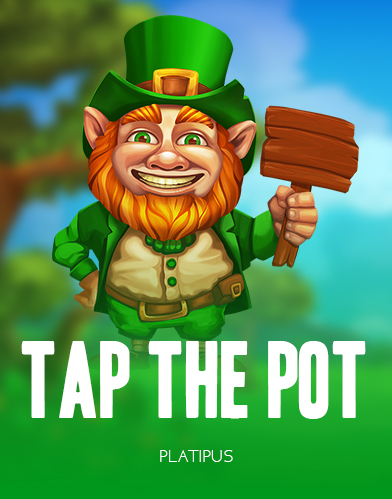 Tap the Pot