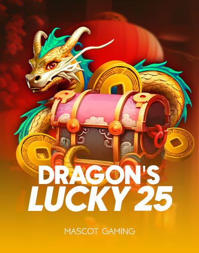 DRAGON'S LUCKY 25