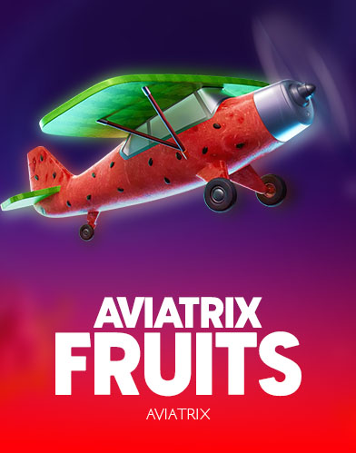 Aviatrix Fruits