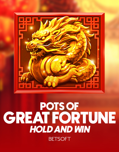 Pots of Great Fortune – Hold and Win