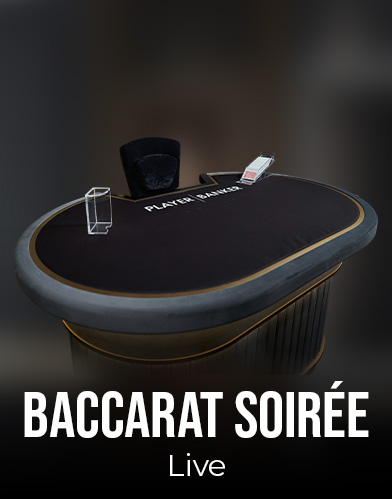 Baccarat Soirée Live