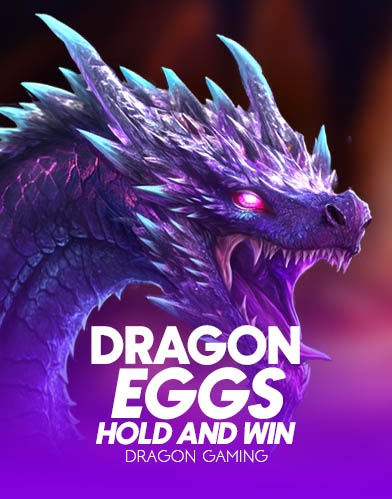 Dragon Eggs Hold and Win