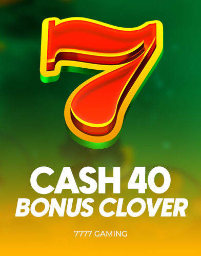 Cash 40 Bonus Clover