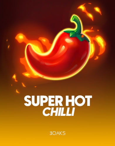 Super Hot Chilli