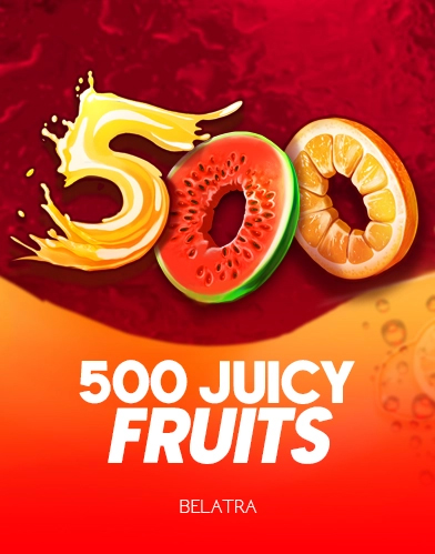500 Juicy Fruits