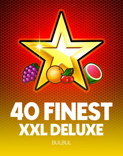 40 Finest XXL Deluxe