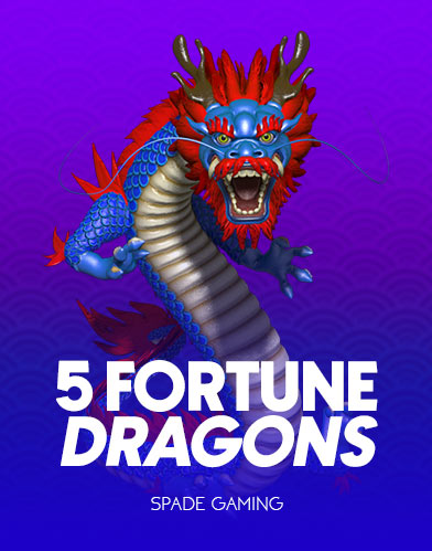 5 Fortune Dragons