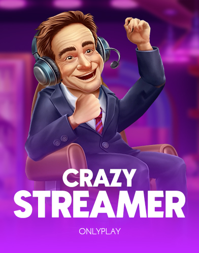 Crazy Streamer