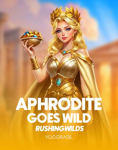 Aphrodite Goes Wild RushingWilds