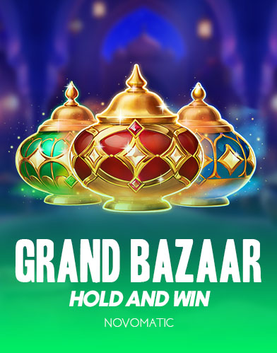 Grand Bazaar Hold & Win