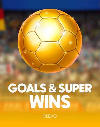 Goals & Super Wins