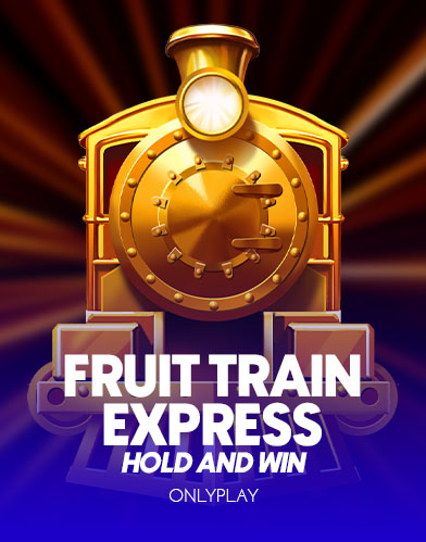Fruit Train Express: Hold and Win