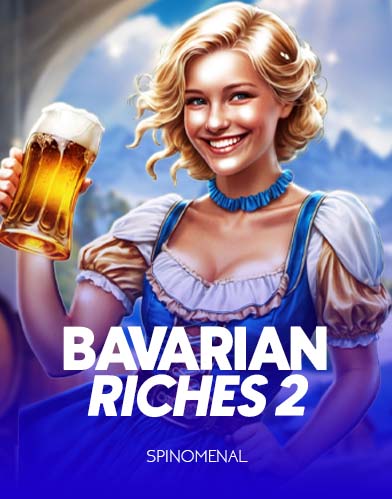 Bavarian Riches 2