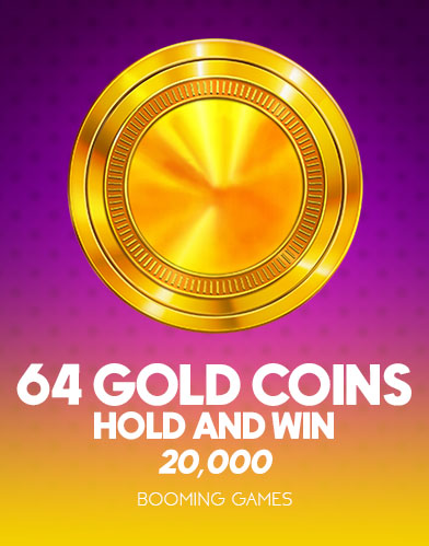 64 Gold Coins Hold and Win 20,000