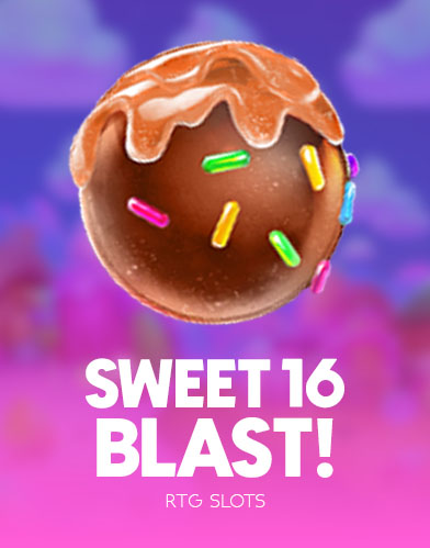 Sweet 16 Blast!
