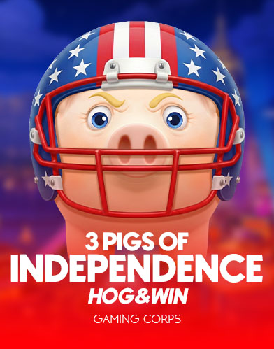 3 Pigs of Independence - Hog & Win