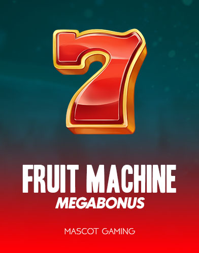 Fruit Machine Megabonus!