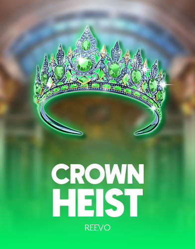 Crown Heist