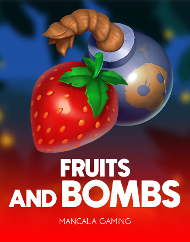 Fruits and Bombs