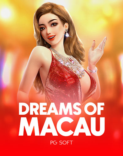 Dreams of Macau
