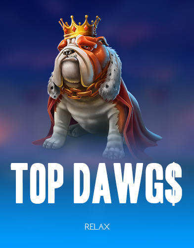 Top Dawg$