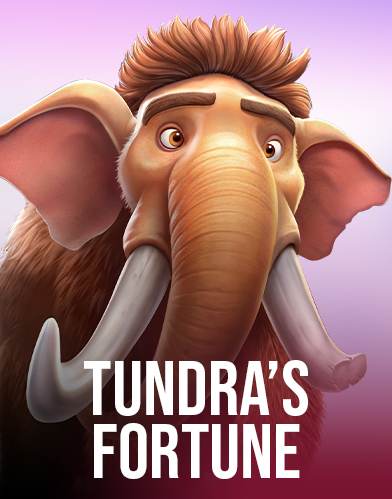 Tundra’s Fortune