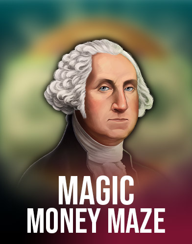 Magic Money Maze