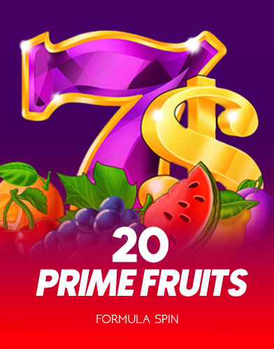 20 Prime Fruits